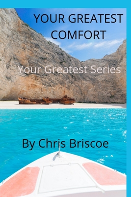 Cover image for Your Greatest Comfort: Your Greatest Series