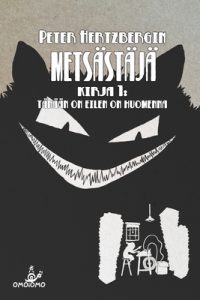 Cover image for Metsästäjä - Kirja 1: Tänään on eilen on huomenna
