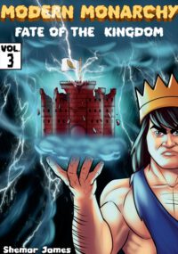 Cover image for Modern Monarchy Vol .3: Fate of the Kingdom