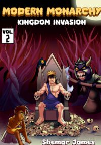 Cover image for Modern Monarchy: Vol 2. Kingdom Invasion