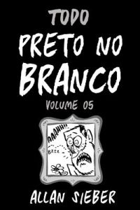 Cover image for Preto no Branco - volume 5