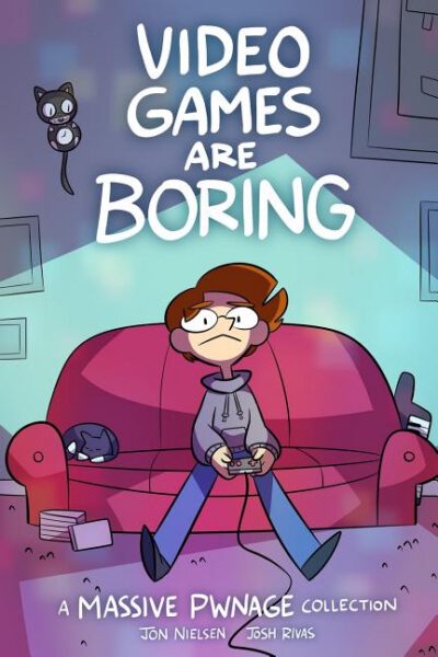Cover image for Video Games are Boring: A Massive Pwnage Collection
