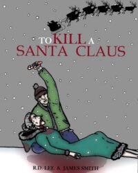 Cover image for To Kill A Santa Claus