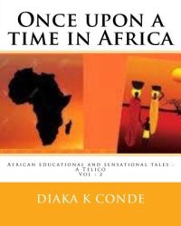 Cover image for Once upon a time in Africa: A la perle Telico