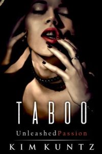 Cover image for Taboo: Unleashed Passion: Hot, Steaming, and Oh-So Taboo