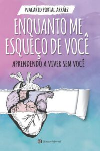 Cover image for Enquanto Me Esqueço de Você
