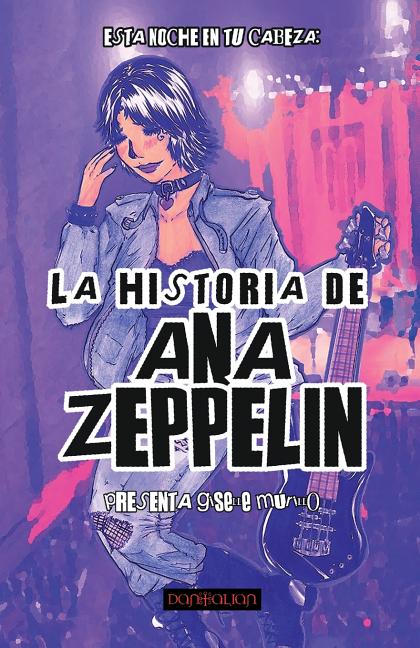 Cover image for La Historia de Ana Zeppelin
