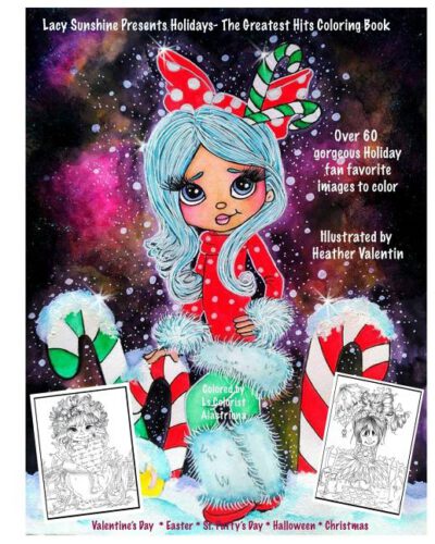 Cover image for Lacy Sunshine Presents Holidays - The Greatest Hits Coloring Book: Christmas, Halloween, Easter, Valentines Day, St. Pattys' Day Magical Coloring Book