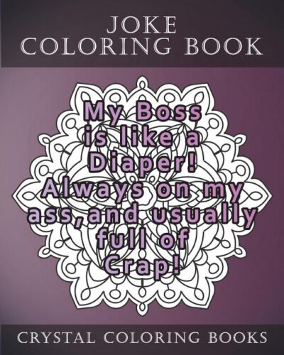 Cover image for Joke Coloring Book For Adults: 20 Hilarious Joke Mandala Coloring Pages. This Book Will Definately Make You Laugh out Loud. A Perfect Gift For Anyone