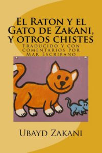 Cover image for El Raton y el Gato de Zakani, y otros chistes: Mush-o-gorbeh