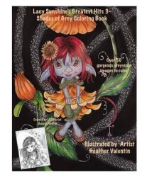 Cover image for Lacy Sunshine's Greatest Hits 3- Shades of Grey Goloring Book: Greyscale Fairies, Fantasy, Magical, Fan Favorites Adult Coloting Book