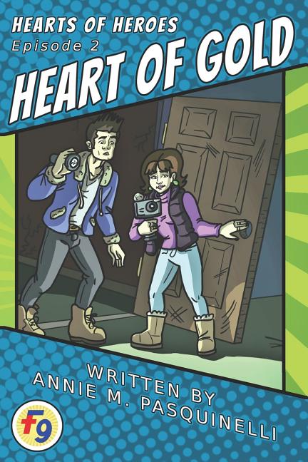Cover image for Hearts of Heroes: Heart of Gold: A Fearless Nine Story