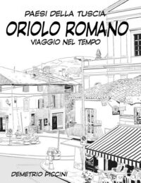 Cover image for Oriolo Romano: Viaggio Nel Tempo