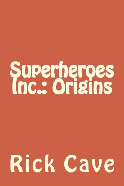 Cover image for Superheroes Inc.: Origins