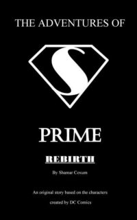 Cover image for The Adventures of PRIME: Rebirth