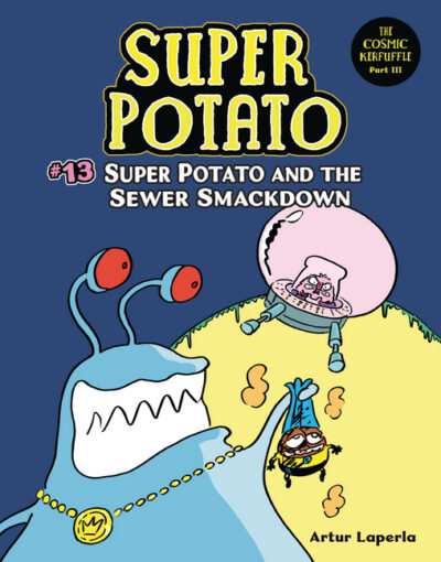 Cover image for Super Potato and the Sewer Smackdown: Book 13