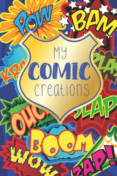 Cover image for My Comic Creations: Make Your Own Comic Stories