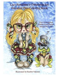 Cover image for Lacy Sunshine's Christmas Joy Greatest Hits Coloring Book: Holiday Fantasy Santa Fun All-ages Coloring Book