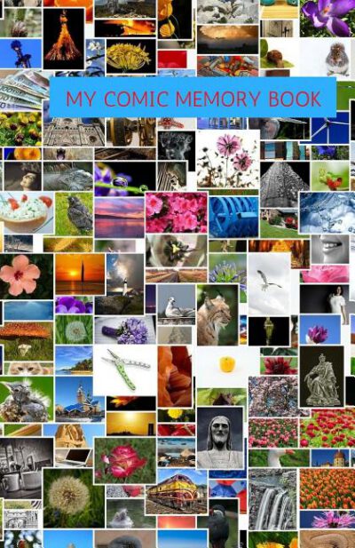 Cover image for My Comic Memory Book: Classic Keepsake Memory Book/Photo Album for all occasions