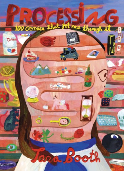 Cover image for Processing: 100 Comics That Got Me Through It