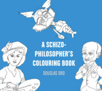 Cover image for A Schizo-Philosopher's Colouring Book: Volume 16