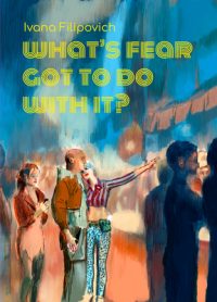 Cover image for What's Fear Got to Do with It?