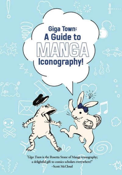 Cover image for Giga Town: The Guide to Manga Iconography