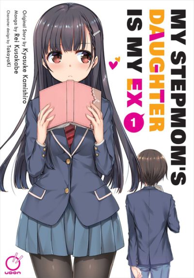 Cover image for My Stepmom's Daughter Is My Ex Volume 1