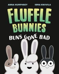 Cover image for Buns Gone Bad (Fluffle Bunnies, Book #1)