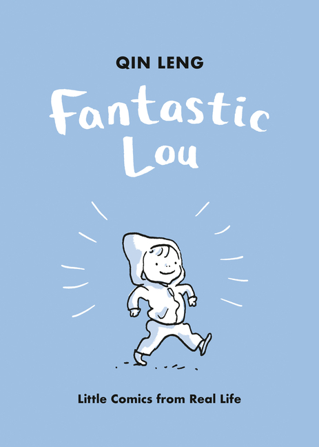 Cover image for Fantastic Lou: Little Comics from Real Life