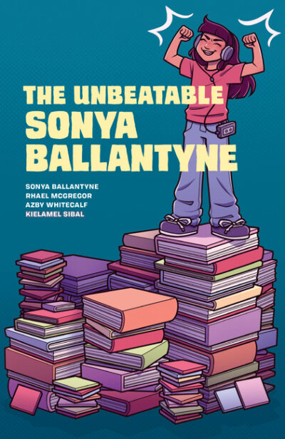 Cover image for The Unbeatable Sonya Ballantyne