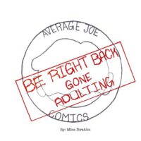 Cover image for Be Right Back, Gone Adulting