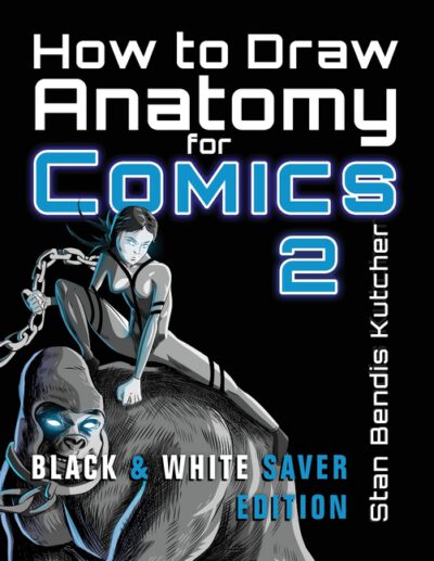Cover image for How to Draw Anatomy for Comics 2: Sharpen your Comic Drawing Skills (Black & White Saver Edition)