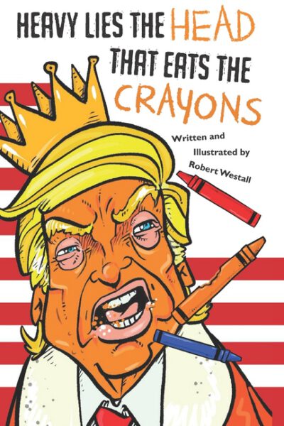 Cover image for Heavy Lies the head that eats the crayons