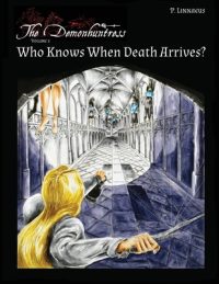Cover image for Who Knows When Death Arrives?