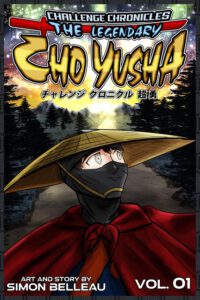 Cover image for Challenge Chronicles: The Legendary Cho Yusha: volume 1: Autistic Superhero Adventurer