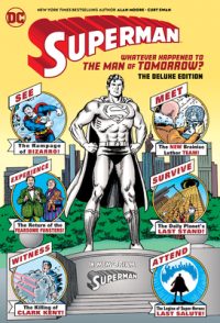 Cover image for Superman: Whatever Happened to the Man of Tomorrow? the Deluxe Edition