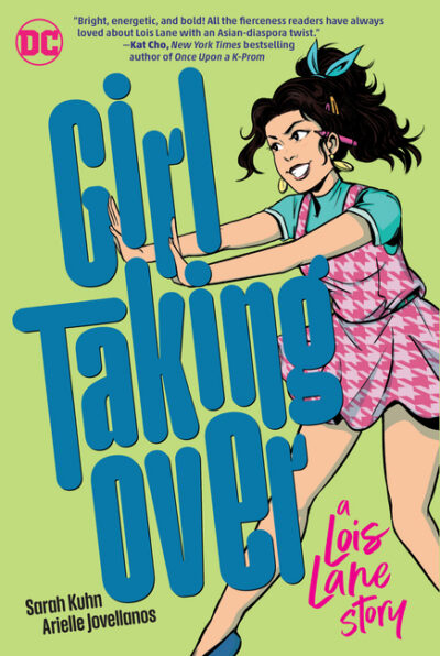 Cover image for Girl Taking Over: A Lois Lane Story