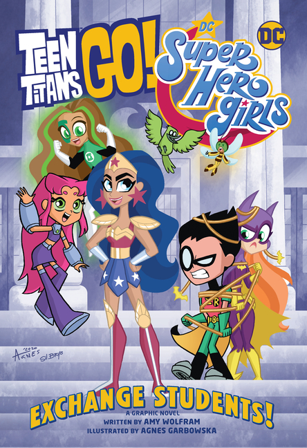 Cover image for Teen Titans Go!/DC Super Hero Girls: Exchange Students!