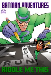 Cover image for Batman Adventures: Riddle Me This!