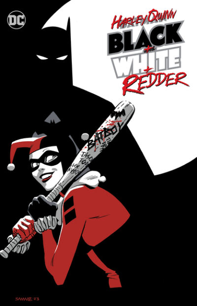 Cover image for Harley Quinn: Black + White + Redder