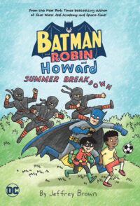 Cover image for Batman and Robin and Howard: Summer Breakdown