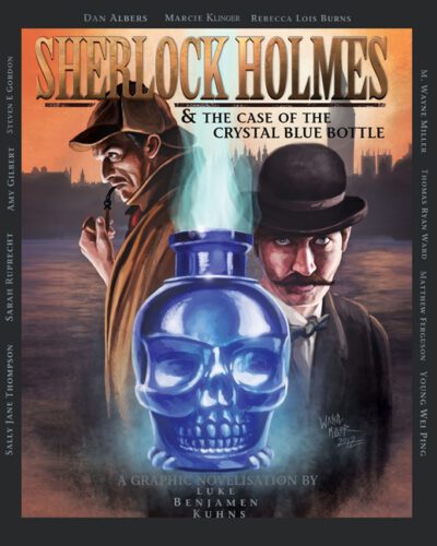 Cover image for Sherlock Holmes and The Case of The Crystal Blue Bottle: A Graphic Novel
