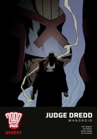 Cover image for 2000 AD Digest: Judge Dredd - Mandroid