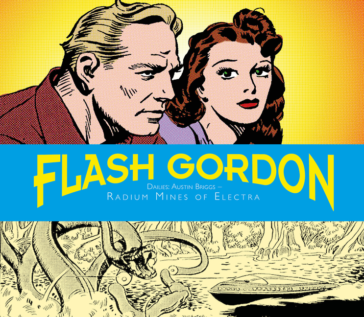 Cover image for Flash Gordon Dailies: Austin Briggs: Radium Mines of Electra
