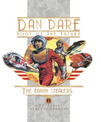 Cover image for Dan Dare: The Earth Stealers
