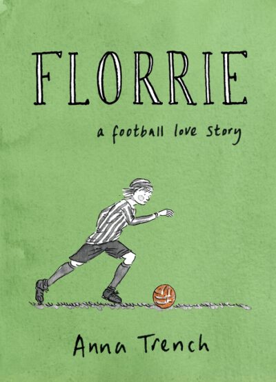 Florrie: A Football Love Story