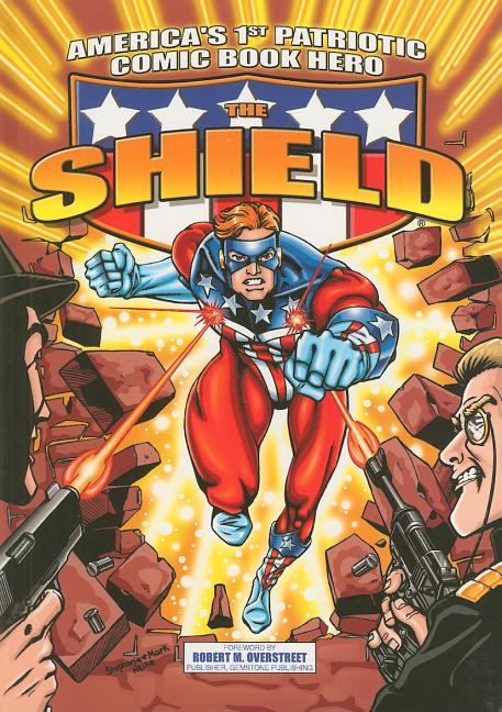 Cover image for The Shield: America's 1st Patriotic Comic Book Hero