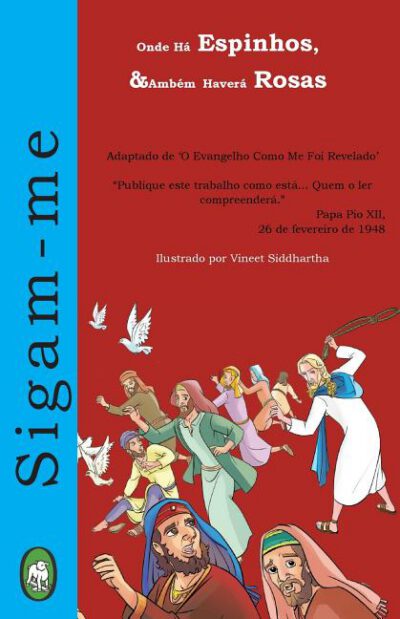 Cover image for Onde há Espinhos, também haverá Rosas