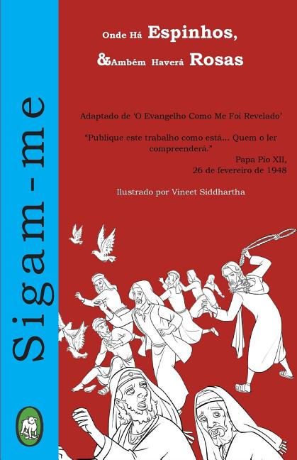 Cover image for Onde há Espinhos, também haverá Rosas